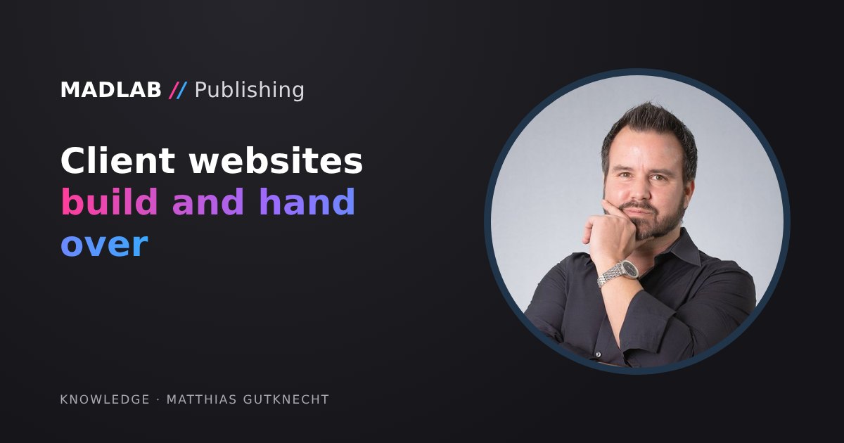 Matthias Gutknecht next to the title “Building and handing over client websites”